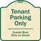 Signmission Designer Series-Tenant Parking Guests Park On Street Heavy-Gauge Aluminum, 18" x 18", TG-1818-9882 A-DES-TG-1818-9882 - alternate 1